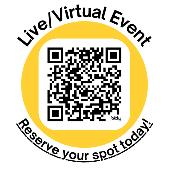 QR code to make reservation with text "Live/Virtual Event, Reserve your spot today!" QR code to make reservation with text "Live/Virtual Event, Reserve your spot today!"